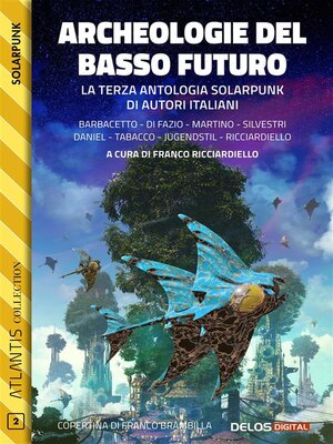 cover image of Archeologie del basso futuro